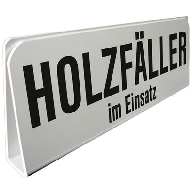 Klemmschild fuer Sonnenblende Auto - Holzfäller im Einsatz - 309510 Gr. ca. 29,5cm x