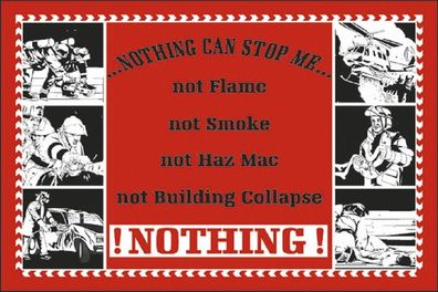 Schild - Nothing can stop me - 307735 - Gr. ca. 29 x 19 cm - Feuerwehr