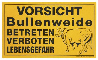 Schild - Vorsicht Bullenweide - Gr. ca. 25x15cm - Tiere Landwirtschaft - 308294