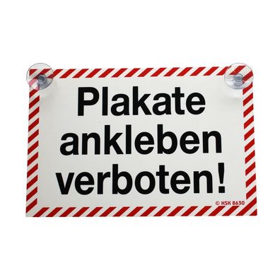 Schild mit Saugnäpfe - Plakate ankleben verboten - 308630/1 weiß-rot - Gr. ca. 30
