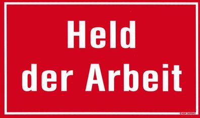 Schild mit Spruch - HELD DER ARBEIT - 309243 - 25cm x 15cm - Job Beruf