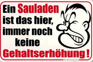 Schild Spaßschild - Gehaltserhöhung - 309237 - 30cm x 20cm