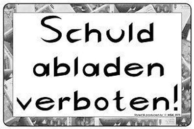 Schmunzelschild - Schuld abladen verboten - 308975 - Gr. 30 x 20 cm