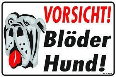 Schmunzelschild - Vorsicht! BlÃ¶der Hund! - 309062 - Gr. 30 x 20 cm - Tiere Hund SpaÃ