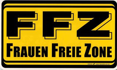 Spaß-Schild - FFZ - FRAUEN FREIE ZONE - 309246 - 25cm x 15cm