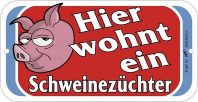 Türschild - Hier wohnt ein Schweinezüchter - Gr. 14,5 x 7,5cm - 308226