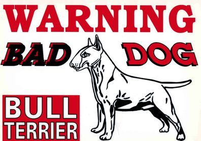 Warnschild - BULL Terrier - BAD DOG - 308578 - 30cm x 22cm