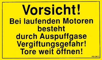 Warnschild - Vorsicht - Laufenden Motoren - Gr. ca. 25 x 15 cm - 308413