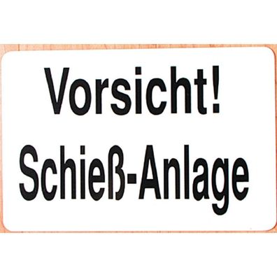 Warnschild - Vorsicht - Schieß-Anlage - Gr. ca. 30 x 20 cm - 308570