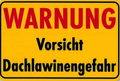 Warnschild - Warnung Vorsicht Dachlawinen - 308560 - Gr. ca. 30cm x 20cm - Winter Sch