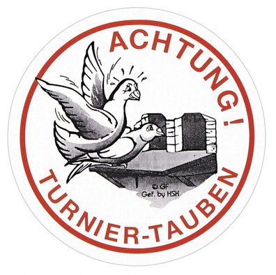 Auto-Aufkleber - Achtung Turnier-Tauben - Gr. ca. 6cm - TB758/2