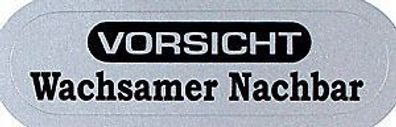 PVC Aufkleber für Briefkasten - Vorsicht - Wachsamer Nachbar - 302044 - Gr. ca. 58 x