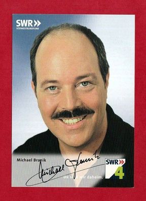 Michael Branik (deutscher Moderator SWR ) - persönlich signiert