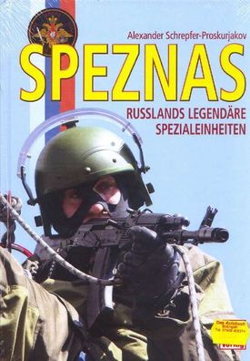 Speznas - Russlands Legendäre Spezialeinheiten