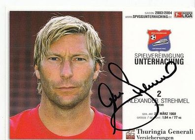 Alexander Strehmel SpVgg Unterhaching 2003-04 Autogrammkarte + A41658