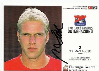 Norman Loose SpVgg Unterhaching 2003-04 Autogrammkarte + A41656