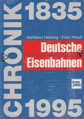 Deutsche Eisenbahnen Chronik 1835 - 1995