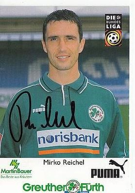 Mirko Reichel Greuther Fürth 1999-00 Autogrammkarte + A42316