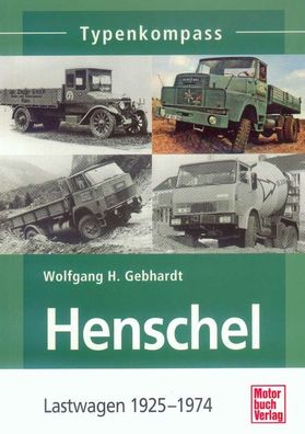 Henschel Lastwagen 1925 - 1974, Typenkompass