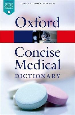 Concise Medical Dictionary (Oxford Quick Reference), Elizabeth Martin