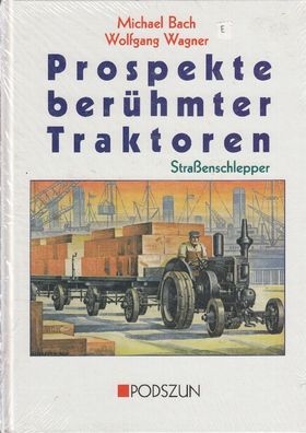 Prospekte berühmter Traktoren - Straßenschlepper