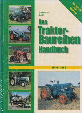 Das Traktor Baureihen Handbuch 1946 - 1968