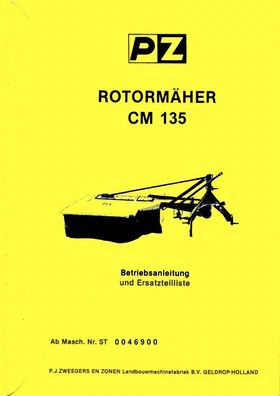 Betriebsanleitung und Ersatzteilliste für das PZ Zweegers Mähwerk Rotormäher CM 135