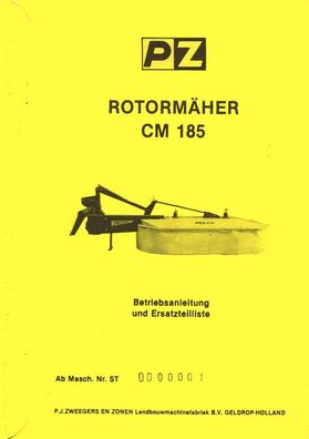 Betriebsanleitung und Ersatzteilliste für das PZ Zweegers Mähwerk Rotormäher CM 185