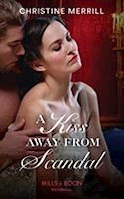 Kiss Away From Scandal (Those Scandalous Stricklands, Band 1), Christine Me ...
