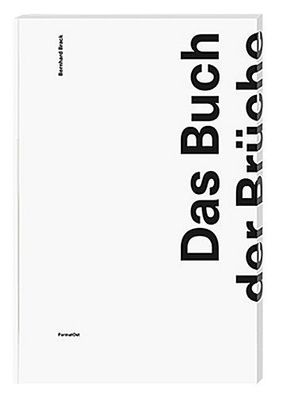 Das Buch der Br?che, Bernhard Brack