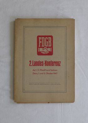 Mappe FDGB 2. Landeskonferenz I. - G. Metall Sachsen Zittau 1947