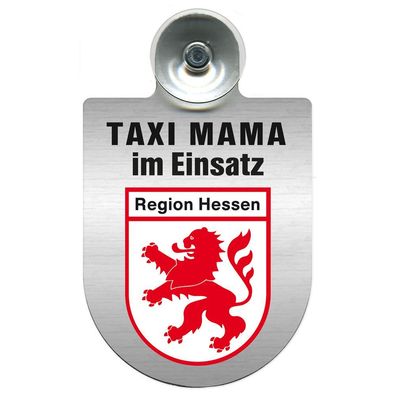 Einsatzschild Windschutzscheibe incl. Saugnapf -Taxi Mama im Einsatz - 309721-5 Regio