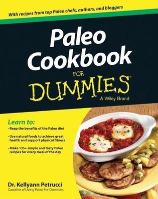 Paleo Cookbook For Dummies, Kellyann Petrucci