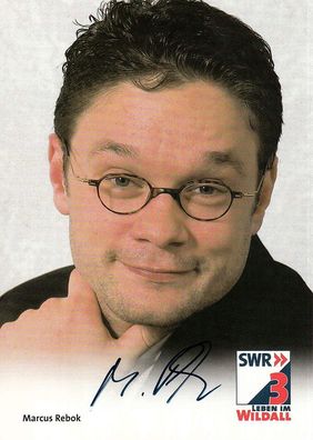 Marcus Rebok (deutscher Moderator - SWR ) - persönlich signiert