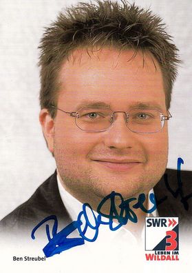 Ben Streubel (deutscher Moderator - SWR ) - persönlich signiert