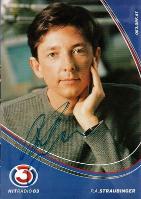 P.A. Straubinger (Radiomoderator Hitradio Ö3 ) - - persönlich signiert