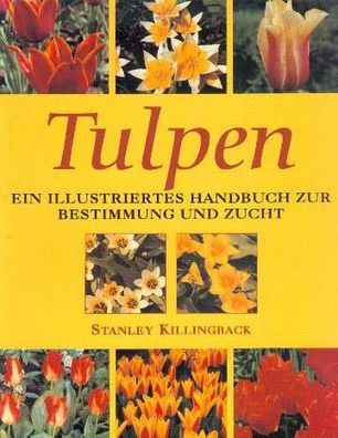 Tulpen - Ein illustriertes Handbuch zur Bestimmung