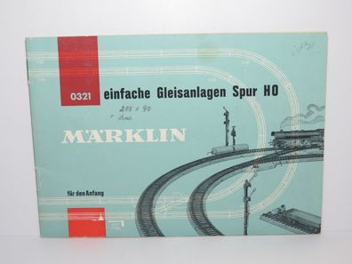 Märklin 0321 - Einfache Gleisanlagen Spur HO für M-Gleise 5100 5200
