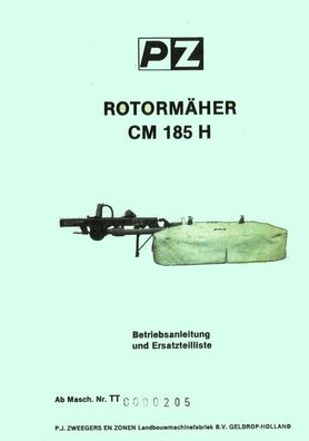 Betriebsanleitung und Ersatzteilliste für das PZ Zweegers Mähwerk Rotormäher CM 185 H