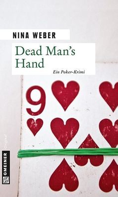 Dead Man's Hand (Kriminalromane im Gmeiner-verlag), Nina Weber