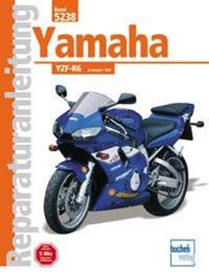 Reparaturanleitung Yamaha YZF-R6 – ab Baujahr 1999 Motorrad