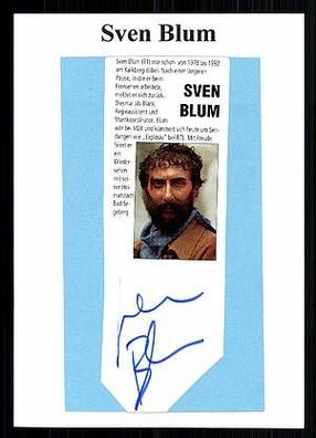Sven Blum TOP Original Signiert bek. aus Tatort + G 6296