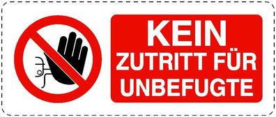 1x Kein Zutritt für Unbefugte Aufkleber 30x12,5 cm Hinweis Sticker