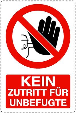 1x Kein Zutritt für Unbefugte Aufkleber 20x30 cm Sticker Hinweis