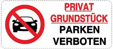 Privatgrundstück parken verboten Aufkleber 30x20cm
