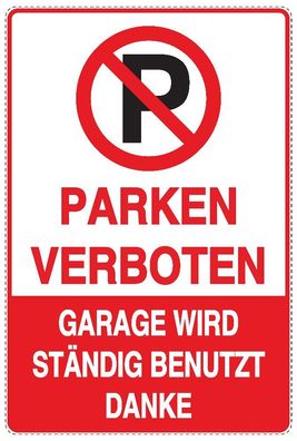 Parken verboten Garage wird ständig benutzt Aufkleber 20x30cm