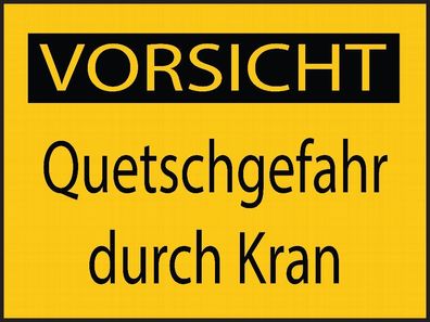 Vorsicht Quetschgefahr durch Kran Aufkleber 40x30cm Sticker Hinweis Warnung