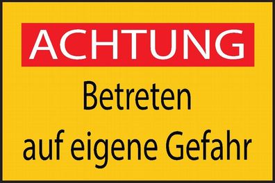 Achtung Betreten auf eigene Gefahr Aufkleber 30x20 cm Sticker Hinweis Warnung