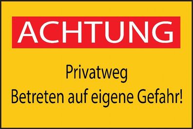 Achtung Privatweg Betreten auf eigene Gefahr! Aufkleber 60x40cm Sticker Hinweis