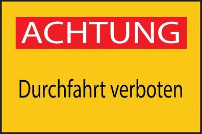 Achtung Durchfahrt verboten Aufkleber 30x20cm Sticker Hinweis Warnung